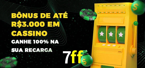 7ff melhor bônus de depósito